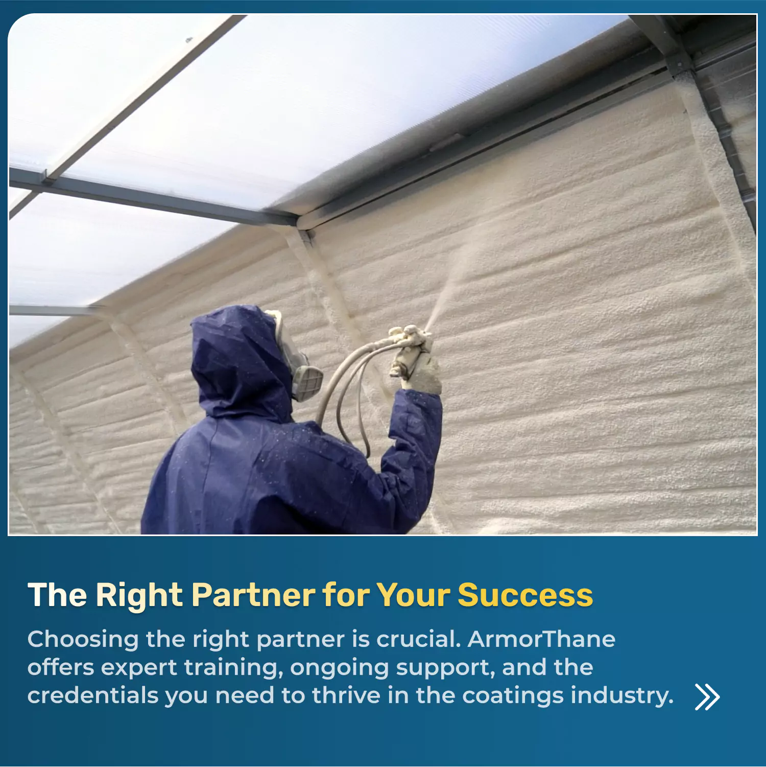 Armorthane is the right partner for your success