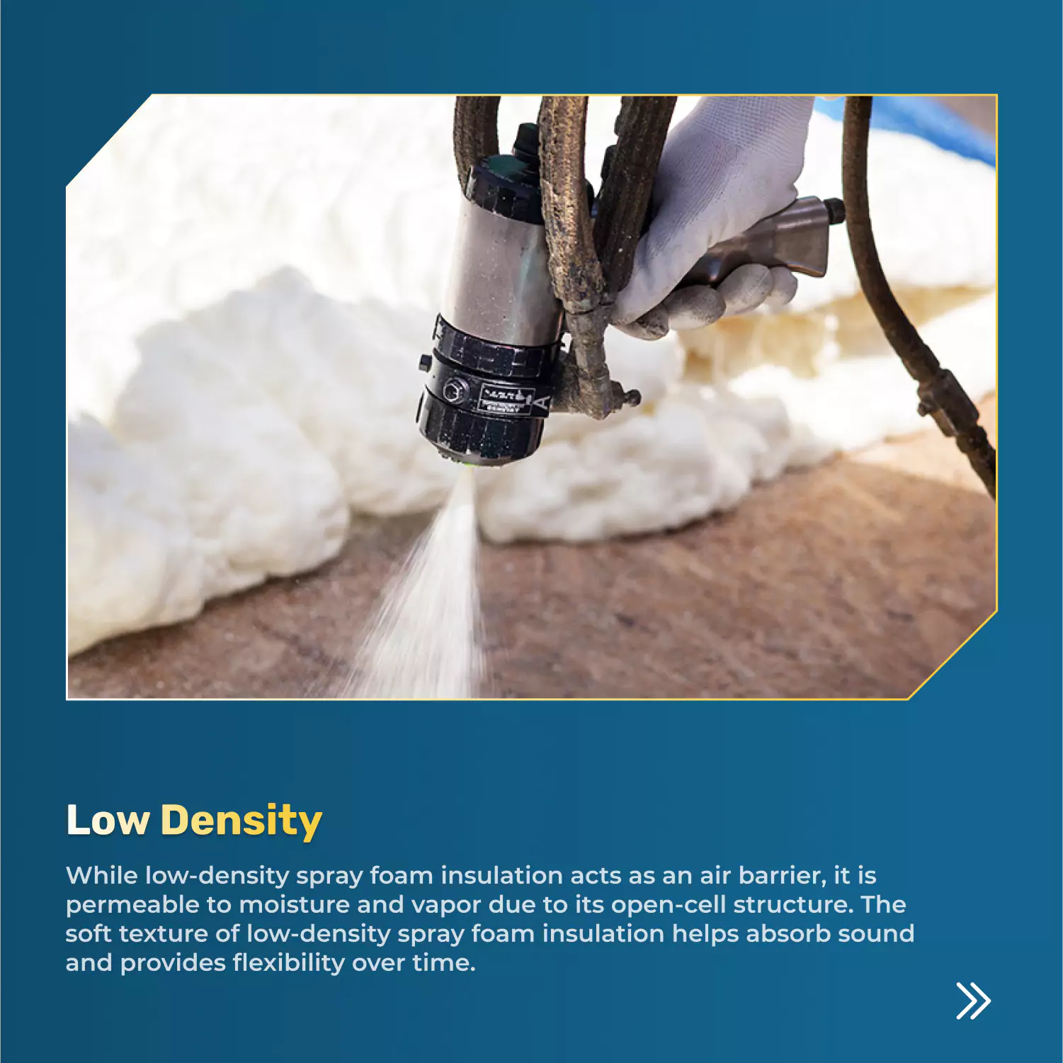 Low-Density Spray Foam Insulation